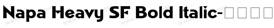 Napa Heavy SF Bold Italic字体转换